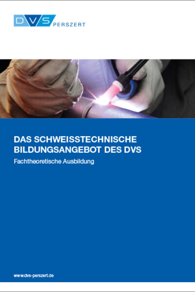Das schweißtechnische Bildungsangebot des DVS