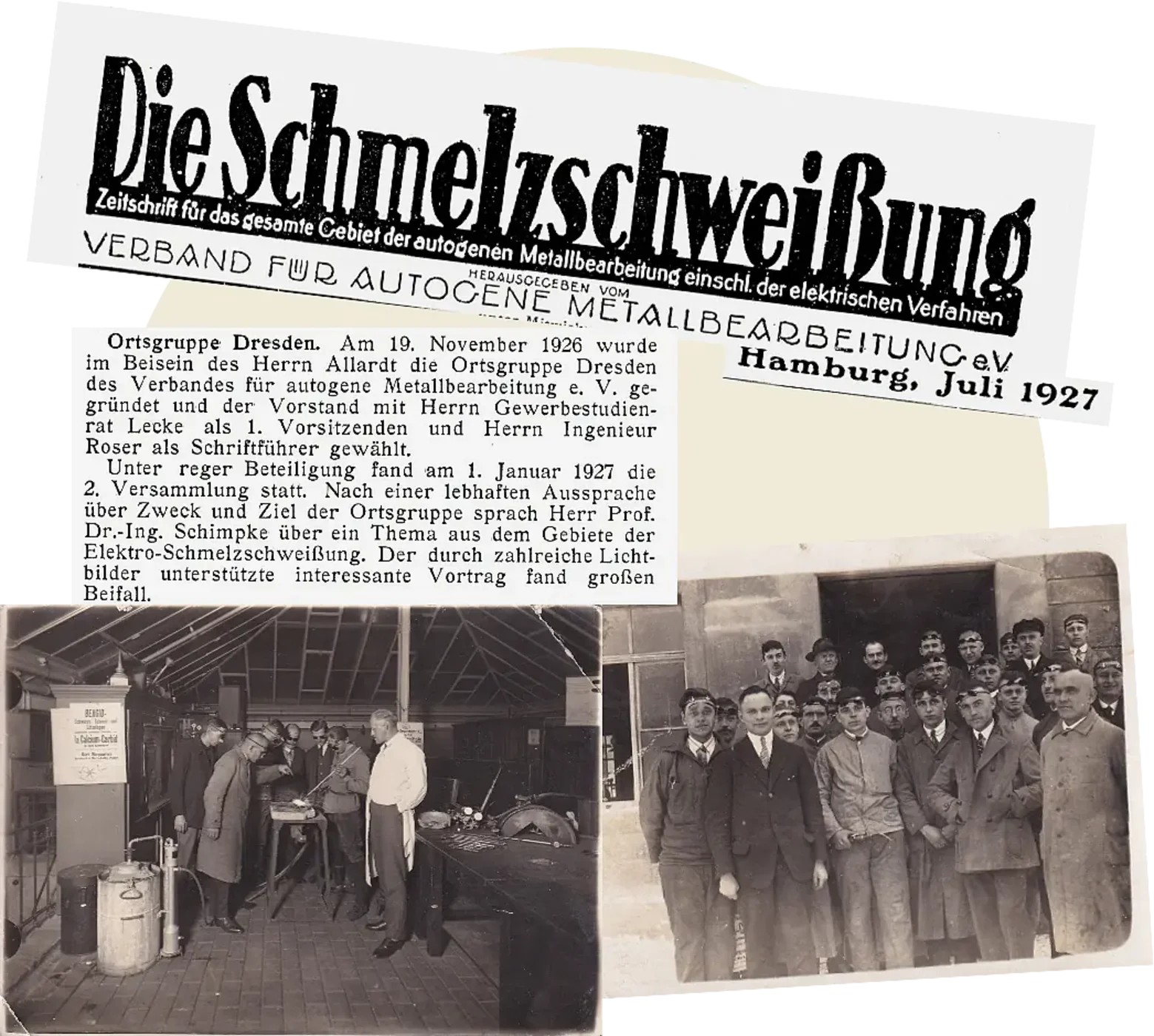 Zeitdokumente aus der Aufbauphase: Der Zeitungsbericht aus „die Schmelzschweißung“ vom Juli 1927 berichtet über die Gründung der Ortsgruppe Dresden.