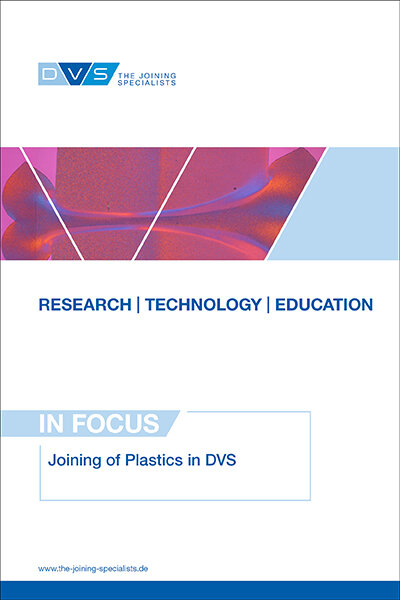 In Focus: Joining of Plastics in DVS
