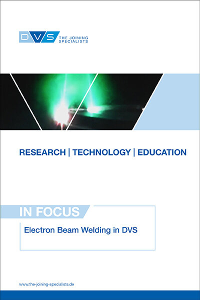 In Focus: Electron Beam Welding in DVS