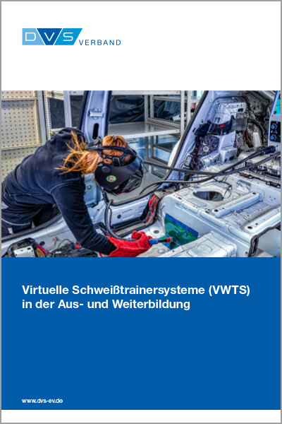 Virtuelle Schweißtrainersysteme (VWTS) in der Aus- und Weiterbildung